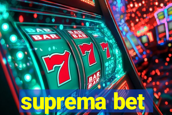 suprema bet